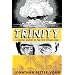 Trinity: A Graphic History of the First Atomic Bomb