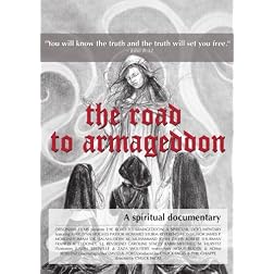The Road To Armageddon: A Spiritual Documentary