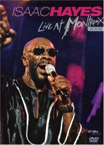 CD-Charts  Music : Isaac Hayes: Live at Montreux 2005