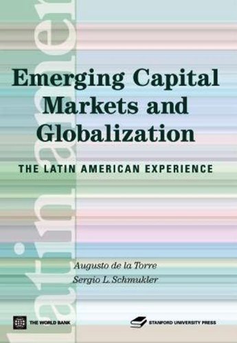 Emerging Capital Markets and Globalization (Latin American Development Forum)