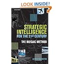 Strategic Intelligence for the 21st Century: The Mosaic Method