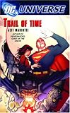 DC Universe: Trail of Time (Dc Universe)