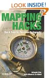 Mapping Hacks: Tips & Tools for Electronic Cartography