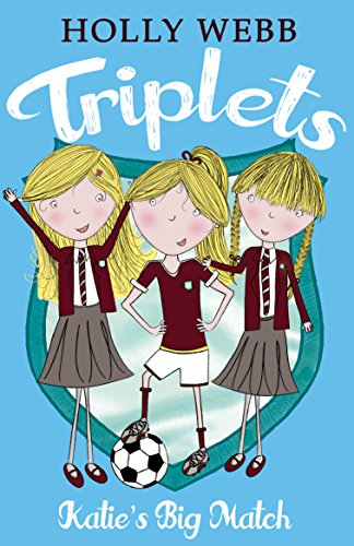 Triplets 3: Katie's Big Match