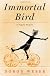 Immortal Bird