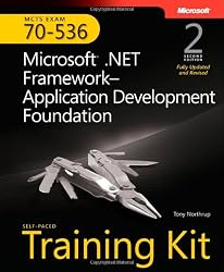 MCTS Self-Paced Training Kit (Exam 70-536): Microsoft&reg; .NET Framework Application Development Foundation, Second edition
