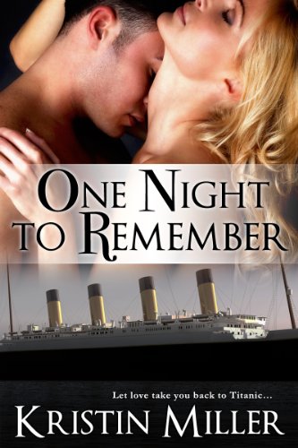One Night to Remember by Kristin Miller