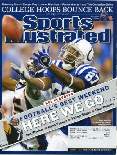 Sports Illustrated January 17, 2005 Reggie Wayne/Indianapolis Colts vs New England Patriots, NFL Playoffs, Dwyane Wade/Miami Heat