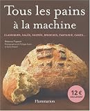Revue Flammarion  / Tous les pains à la machine