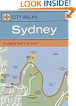 City Walks: Sydney: 50 Adventures on...