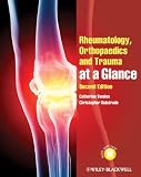Rheumatology, Orthopaedics and Trauma at a Glance