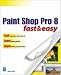 Paint Shop Pro 8 Fast and Easy