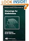 Stereology for Statisticians (Chapman & Hall/CRC Monographs on Statistics & Applied Probability)