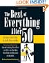 The Best of Everything After 50: The Experts' Guide to Style, Sex, Health, Money, and More