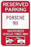 Reserved parking Porsche 911 only others towed metal sign