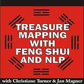 Treasure Mapping with Feng Shui and NLP | [Christiane Turner, Jan Magner]