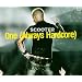 One (Always Hardcore)