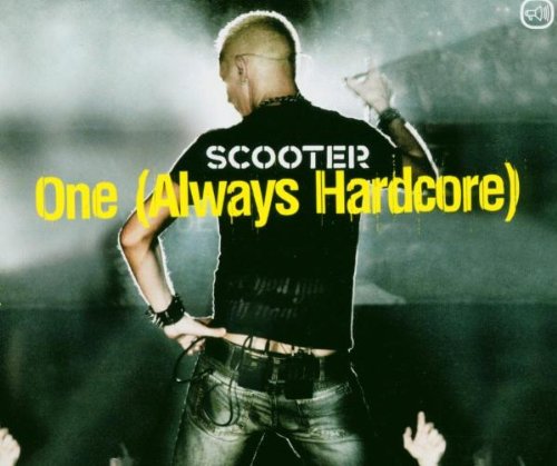 Scooter - One (Always Hardcore) (Extended ) Lyrics - Zortam Music