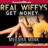 Real Wifeys: Get Money, An Urban Tale