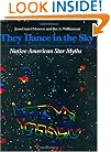 They Dance in the Sky: Native American Star Myths