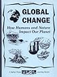 Global Change: How Humans and Nature Impact Our Planet (Learning Packets - Science Series)