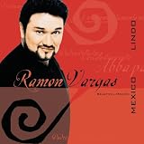 Ramón Vargas - México Lindo (Beautiful Mexico)