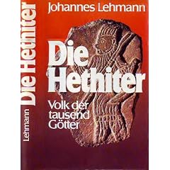 Die Hethiter. Volk der tausend G�tter