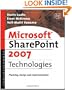 Microsoft SharePoint 2007 Technologies: Planning, Design and Implementation