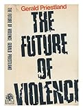 The future of violence