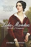 Lola Montez : her life & conquests