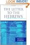 The Letter to the Hebrews (Pillar New Testament Commentary)