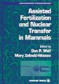 Assisted Fertilization and Nuclear Transfer in Mammals (Contemporary Endocrinology)