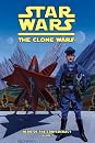 The Clone Wars: Hero of the Confederacy Vol. 2: A Hero Rises (Star Wars: The Clone Wars Set 2) (9781599618425)
