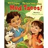 Mud Tacos