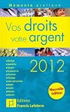 Vos droits votre argent