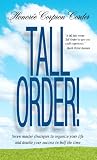Tall Order! Seven Master Strategies to Organize Your Life and Double Your Success in Half the Time