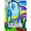 Der Blaue Reiter: Marc, Macke, Kandinsky, M�nter, Jawlensky