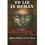 To Lie Is Human: Not Getting Caught Is Divine