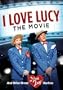 I Love Lucy: The Movie and Other Great Rarities