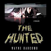 The Hunted | [Wayne Barcomb]