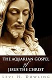 The Aquarian Gospel Of Jesus The Christ