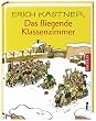 Das fliegende Klassenzimmer: Ein Roman f�r Kinder