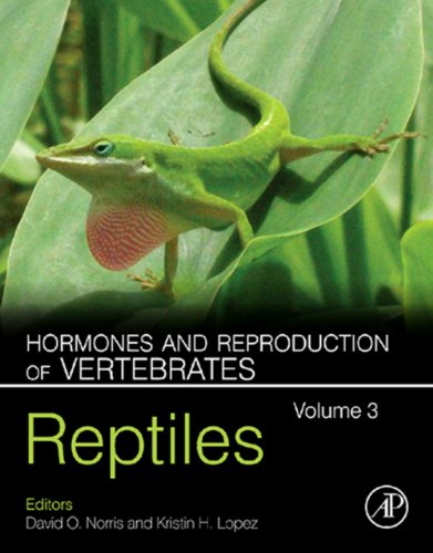 Hormones and Reproduction of Vertebrates, Volume 3: Reptiles