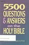 5500 Questions and Answers on the Holy Bible