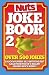 "Nuts" Joke Book 2: Nuts Joke Bk.2