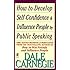 How to Develop Self-Confidence And Influence People By Public Speaking