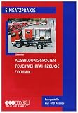 Ausbildungsfolien Feuerwehrfahrzeuge: Technik, 1 CD-ROM