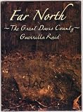 : Far North the Great Davis County Guerrilla Raid