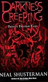 Darkness Creeping: Twenty Twisted Tales