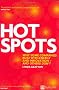 Hot Spots: Why Some Companies Buzz with Energy and Innovation - and Others Don't